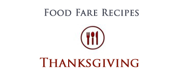 Food Fare: Thanksgiving Recipes