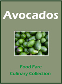 Food Fare Culinary Collection: Avocados