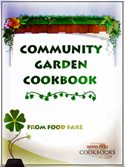 The "Community Garden Cookbook" features 140 easy recipes for use with garden-fresh ingredients, including appetizers, beverages, breads, breakfast, condiments and sauces, desserts, herbs and spices, main meals, soups and stews, and sides.