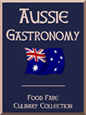 Food Fare Culinary Collection: Aussie Gastronomy