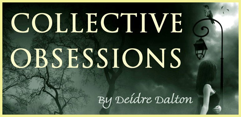 "Collective Obsessions Saga" by Deidre Dalton