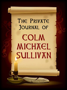 The "Private Journal of Colm Sullivan" is freely available as a PDF (Adobe Acrobat) download. Click on image to view larger size in a new window.