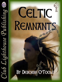 "Celtic Remnants" by Deborah O'Toole