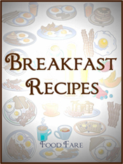 Food Fare: Breakfast Cookbook