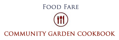 Food Fare: Community Garden Cookbook