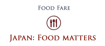 Food Fare: Re-print of "Food Matters" article about Japan as featured in Salt Lake City Weekly Magazine.