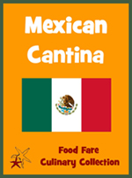 Food Fare Culinary Collection: Mexican Cantina