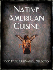 Food Fare Culinary Collection: Native American Cuisine