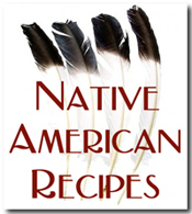 Food Fare: Native American Recipes