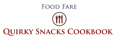 Food Fare: Quirky Snacks Cookbook