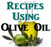 Food Fare: Recipes Using Olive Oil