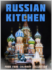 Food Fare Culinary Collection: Russian Kitchen