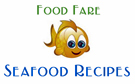 Food Fare: Seafood Recipes