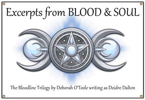 Excerpts from "Blood & Soul" by  Deidre Dalton