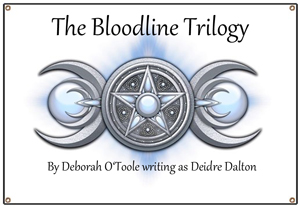 The Bloodline Trilogy by Deborah O'Toole writing as Deidre Dalton. Click on image to view larger size in a new window.