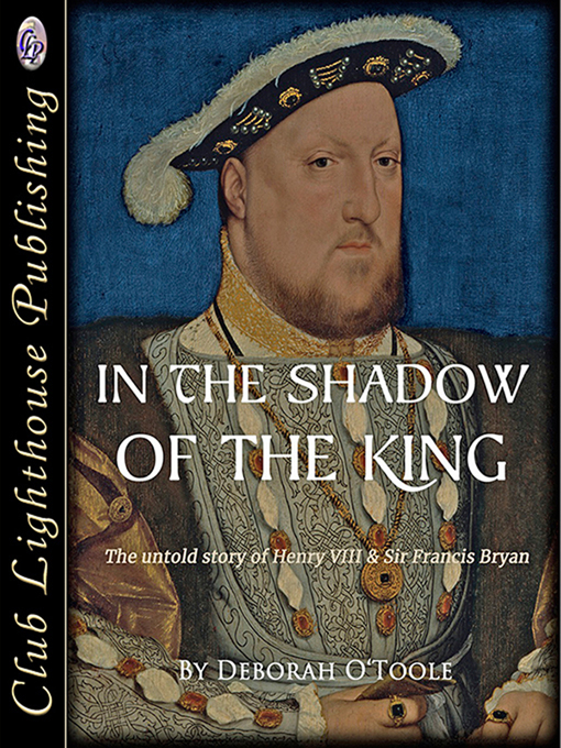 Front cover for "In the Shadow of the King" by Deborah O'Toole