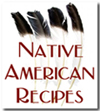 Food Fare: Native American Recipes