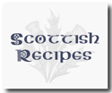 Food Fare: Scottish Recipes