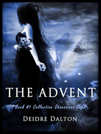"The Advent" by Deidre Dalton