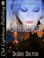 "Enthrallment" by Deidre Dalton