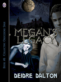 "Megan's Legacy" by Deidre Dalton