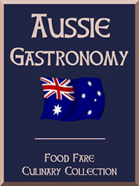 Food Fare Culinary Collection: Aussie Gastronomy