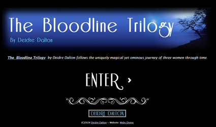 The Bloodline Trilogy by Deidre Dalton (aka Deborah O'Toole).