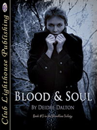 "Blood & Soul" by Deidre Dalton