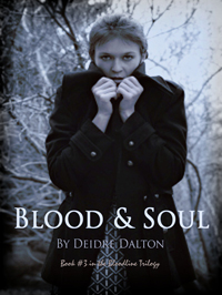 "Blood & Soul" by Deidre Dalton