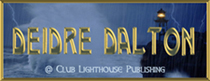 Deidre Dalton @ Club Lighthouse Publishing