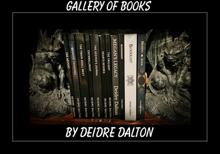Photo Gallery: BOOKS by Deidre Dalton (aka Deborah O'Toole).