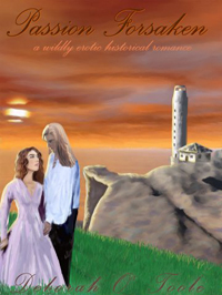 Second cover for "Passion Forsaken" by Deidre Dalton