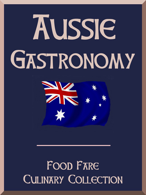 Book cover for "Aussie Gastronomy" from Food Fare