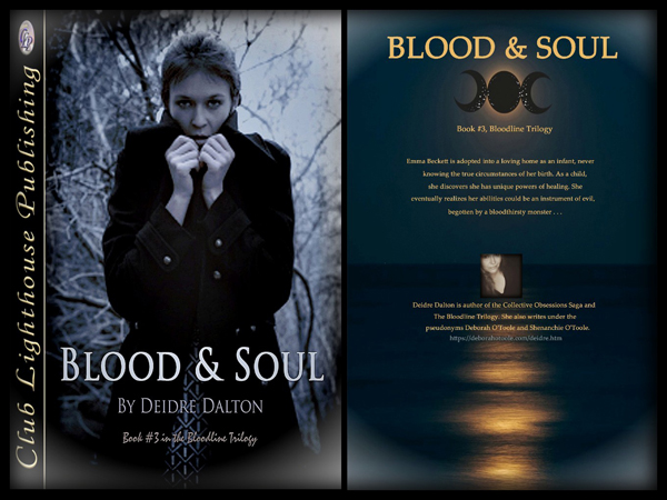 Front and back covers for "Blood & Soul" by Deborah O'Toole writing as Deidre Dalton. Click on image to view larger size in a new window.