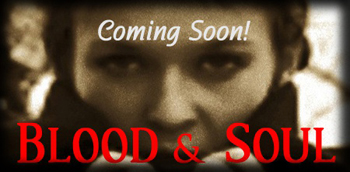 Blood & Soul (book #3 in the Bloodline Trilogy).