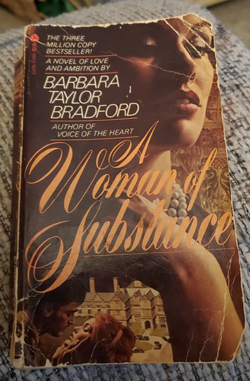 Front cover of my copy of "A Woman of Substance" by Barbara Taylor Bradford. Click on image to view larger size in a new window.