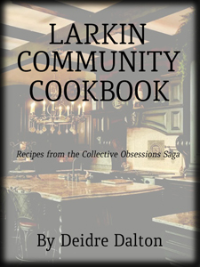 "Larkin Community Cookbook" by Deborah O'Toole writing as Deidre Dalton.