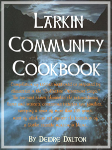 "Larkin Community Cookbook" by Deborah O'Toole writing as Deidre Dalton.