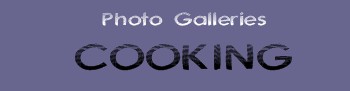 Photo Gallery: Cooking