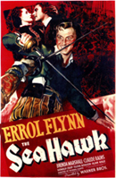 "The Sea Hawk" (1940 film starring Errol Flynn). Click on image to view larger size in a new window.