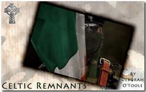 Logo button for the fiction novel "Celtic Remnants" by Deborah O'Toole.