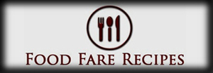 Food Fare Recipes